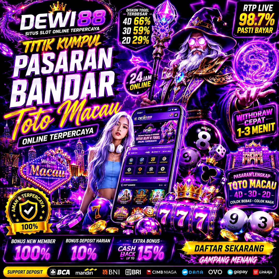 DEWI88 - Titik Kumpul Pasaran Bandar Toto Macau Online Terpercaya
